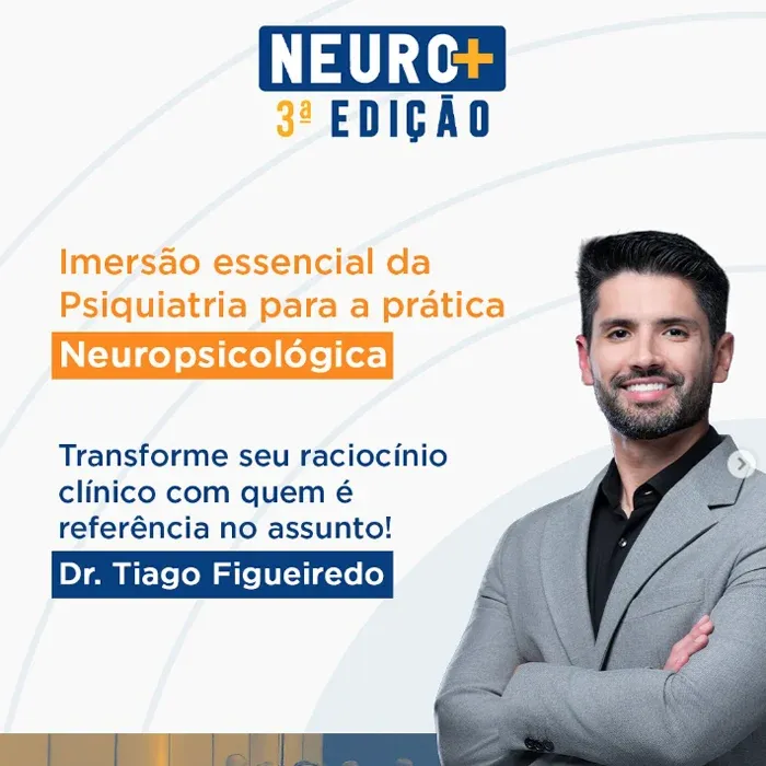 Cartaz do Neuro+ 3ª edição, imersão de psiquiatria para a prática neuropsicológica